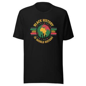 Black History is World History T-Shirt (Unisex)