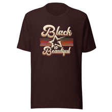 Load image into Gallery viewer, Black Is Beautiful T-Shirt (Unisex)